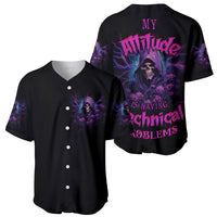 My Attitude Is Having Technical Problems Baseball Jersey - Wonder Print Shop