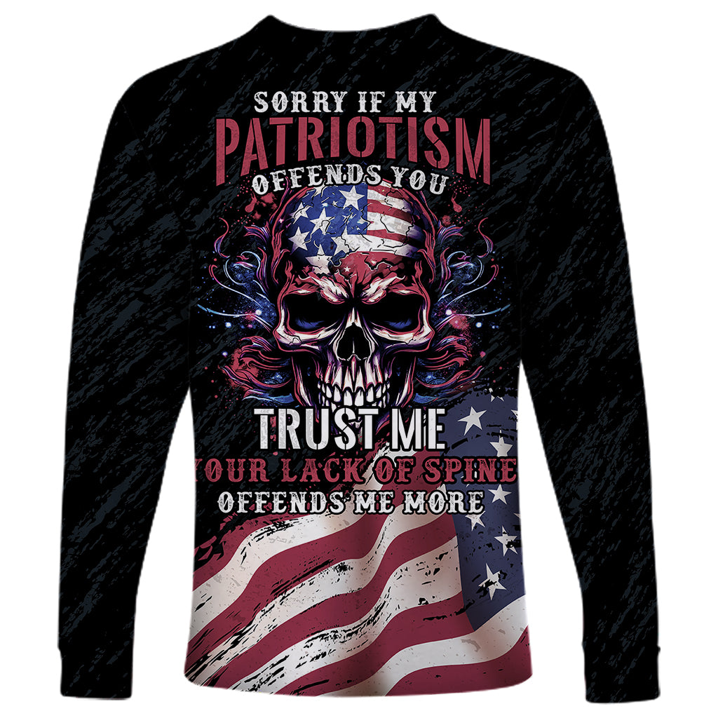 American Flag Skull Long Sleeve Shirt Sorry If My Patriotism Offends You Trust Me - Wonder Print Shop