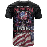 American Flag Skull T Shirt Sorry If My Patriotism Offends You Trust Me - Wonder Print Shop