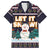 Let It Snow Christmas Family Matching Long Sleeve Bodycon Dress and Hawaiian Shirt Funny Xmas Holiday Patterns - Wonder Print Shop