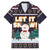 Let It Snow Christmas Family Matching Mermaid Dress and Hawaiian Shirt Funny Xmas Holiday Patterns - Wonder Print Shop