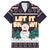 Let It Snow Christmas Family Matching Short Sleeve Bodycon Dress and Hawaiian Shirt Funny Xmas Holiday Patterns - Wonder Print Shop