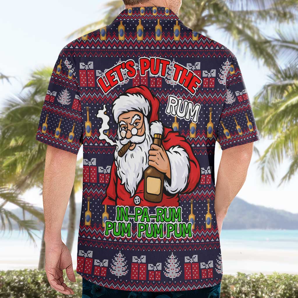Lets Put The Rum Pum Pum Pum Christmas Hawaiian Shirt Xmas Holiday Patterns - Wonder Print Shop