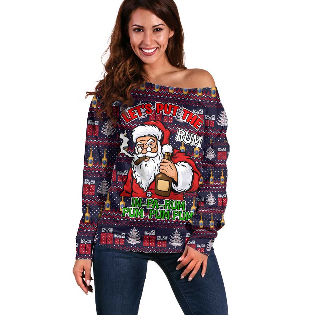Lets Put The Rum Pum Pum Pum Christmas Off Shoulder Sweater Xmas Holiday Patterns - Wonder Print Shop