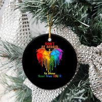 LGBT Dont Be Afraid Christmas Ceramic Ornament Xmas Holiday Patterns - Wonder Print Shop