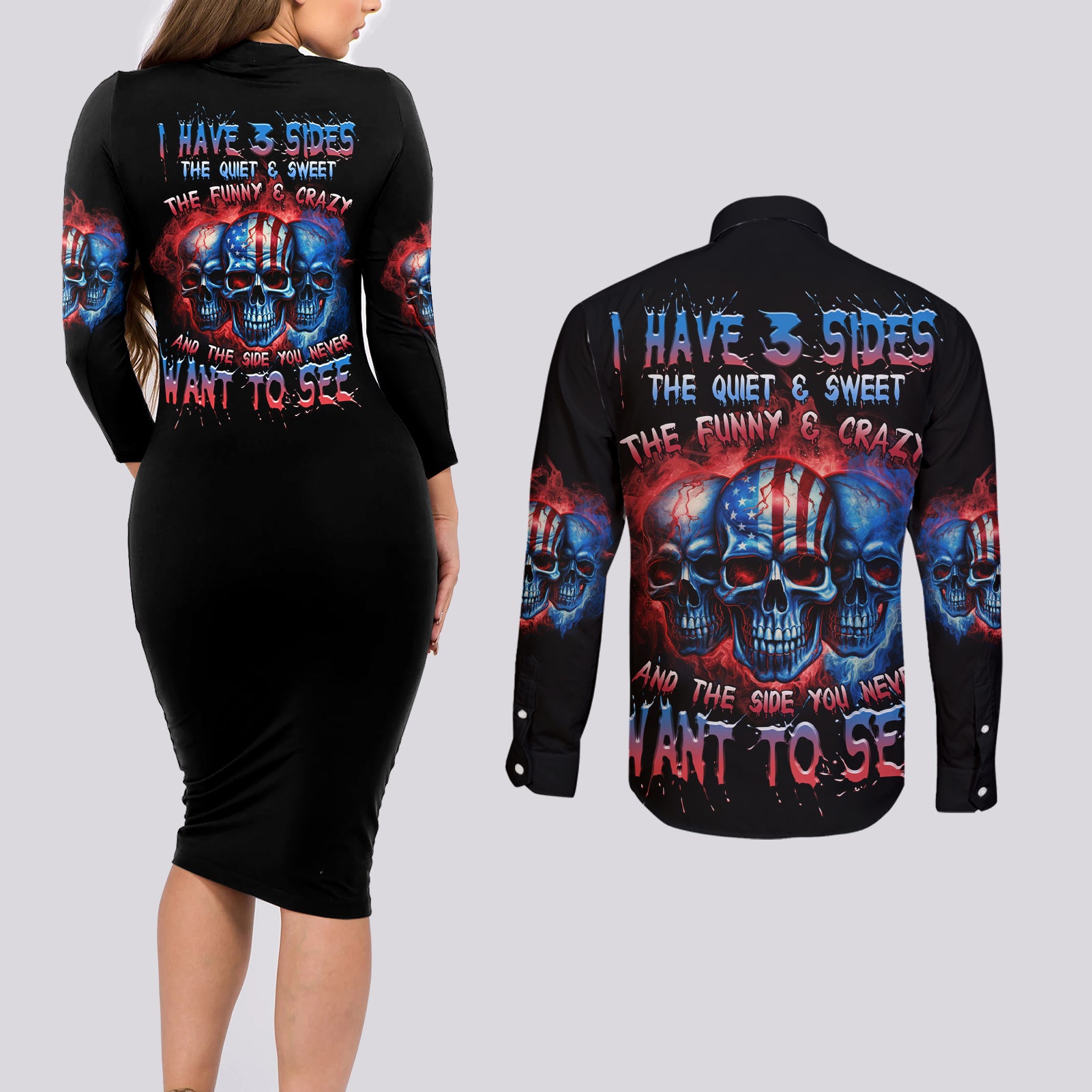 I Have 3 Sides 3 Skulls Couples Matching Long Sleeve Bodycon Dress and Long Sleeve Button Shirt - Wonder Print Shop
