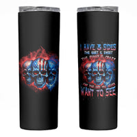 I Have 3 Sides 3 Skulls Skinny Tumbler - Wonder Print Shop
