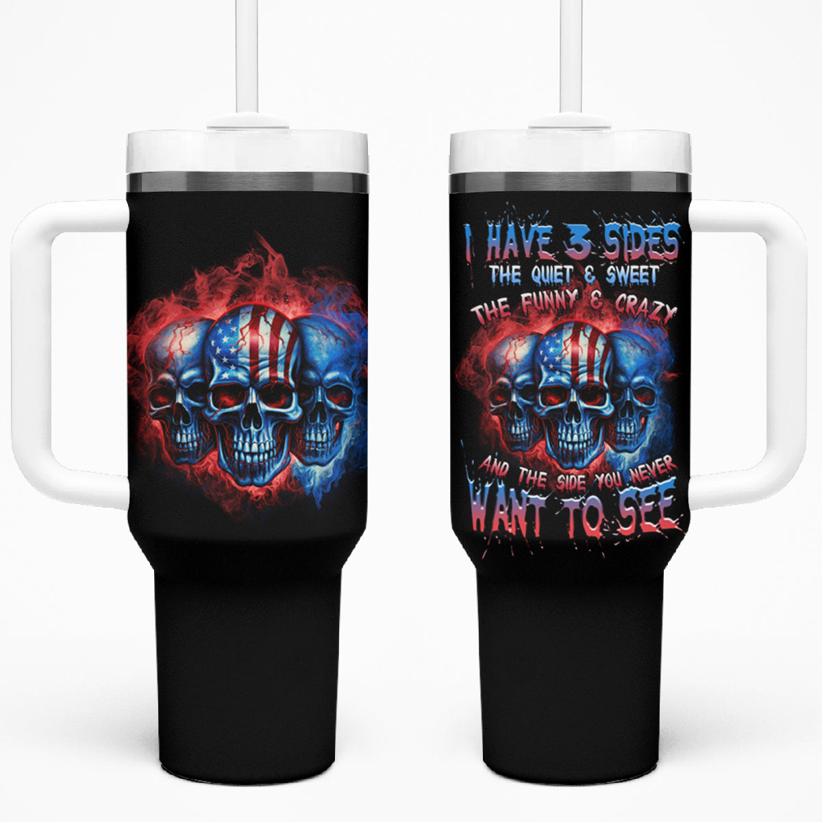 I Have 3 Sides 3 Skulls Tumbler With Handle - Wonder Print Shop