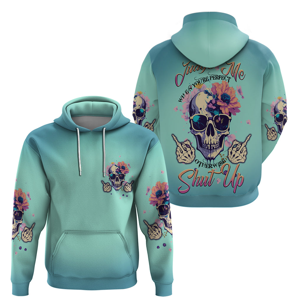Judge Me When You're Perfect Hoodie - Wonder Print Shop
