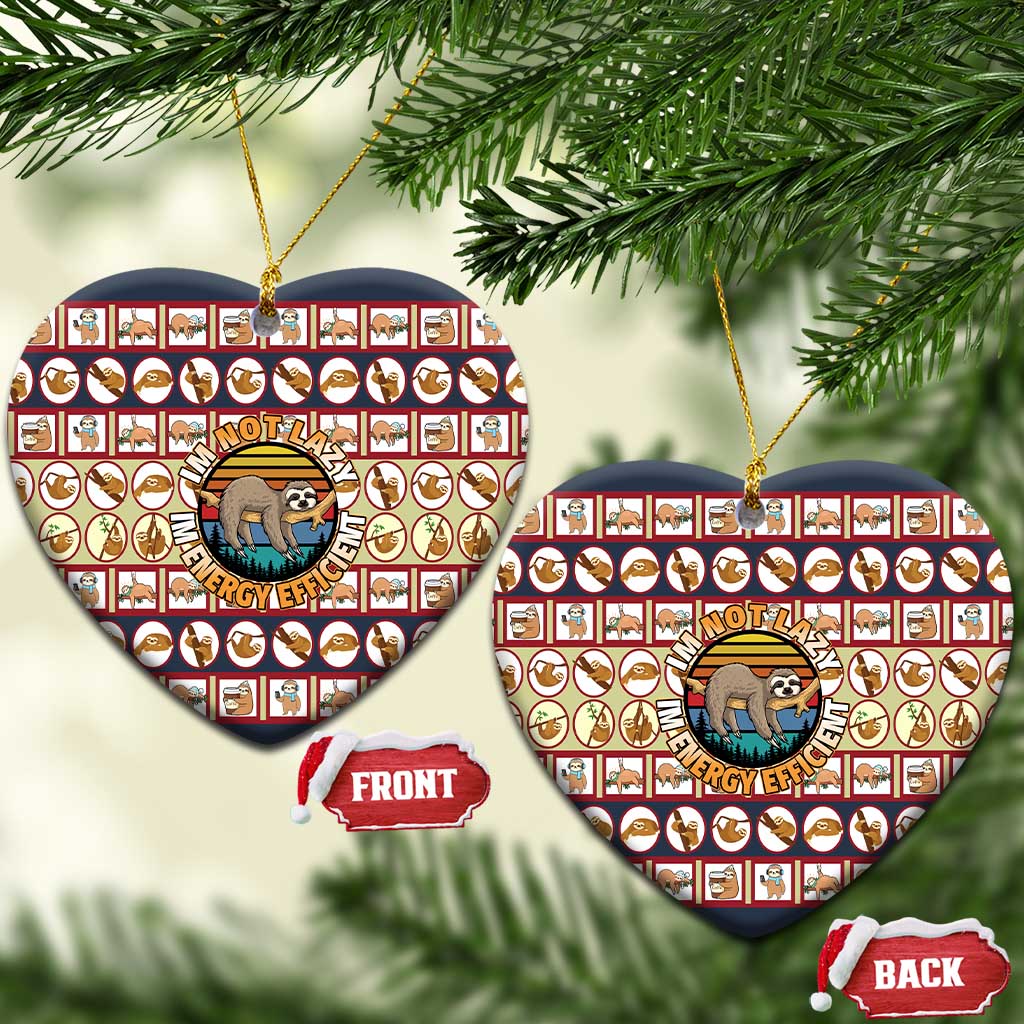 Sloth I'm Not Lazy I'm Energy Efficient Christmas Ceramic Ornament Xmas Holiday Patterns - Wonder Print Shop