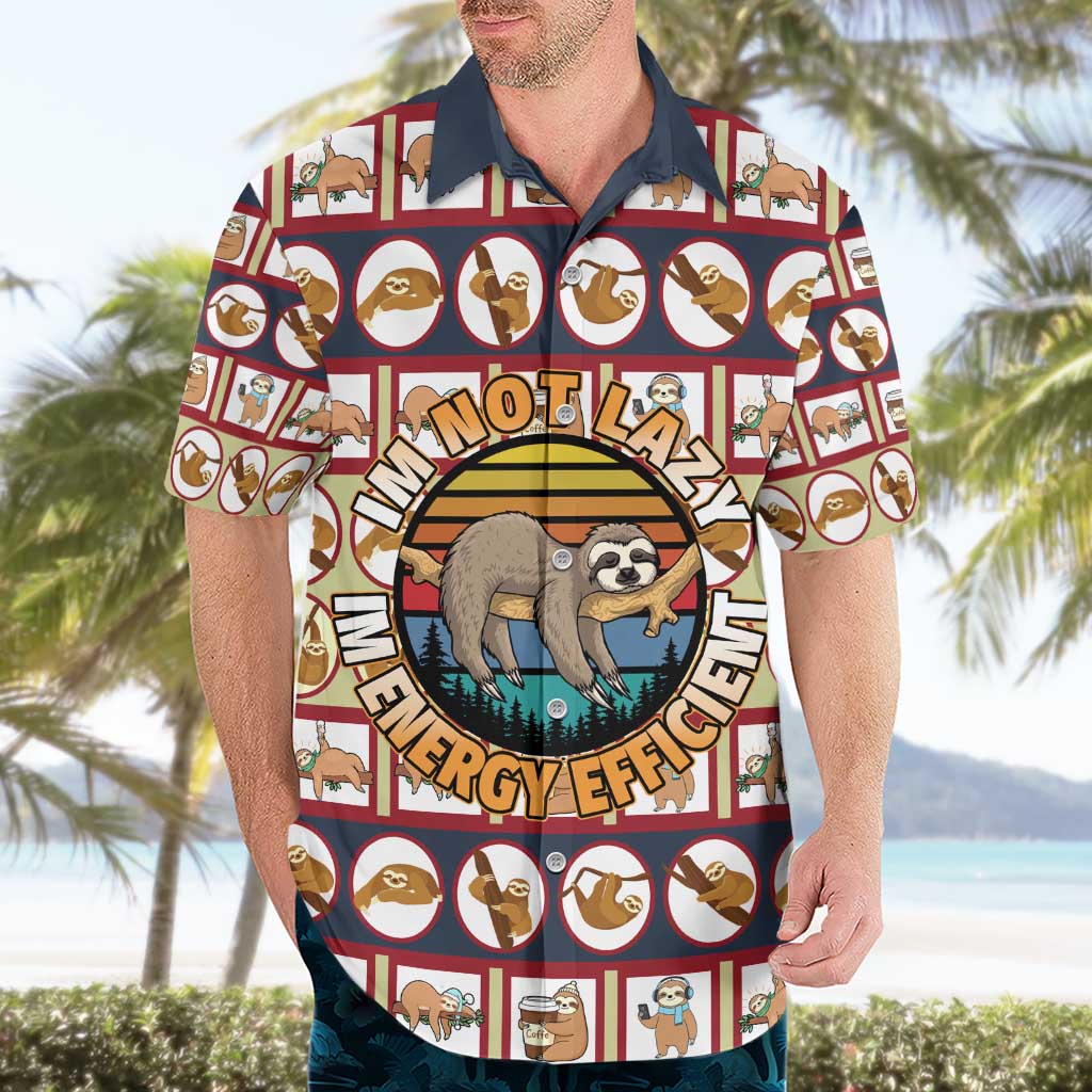 Sloth I'm Not Lazy I'm Energy Efficient Christmas Hawaiian Shirt Xmas Holiday Patterns - Wonder Print Shop