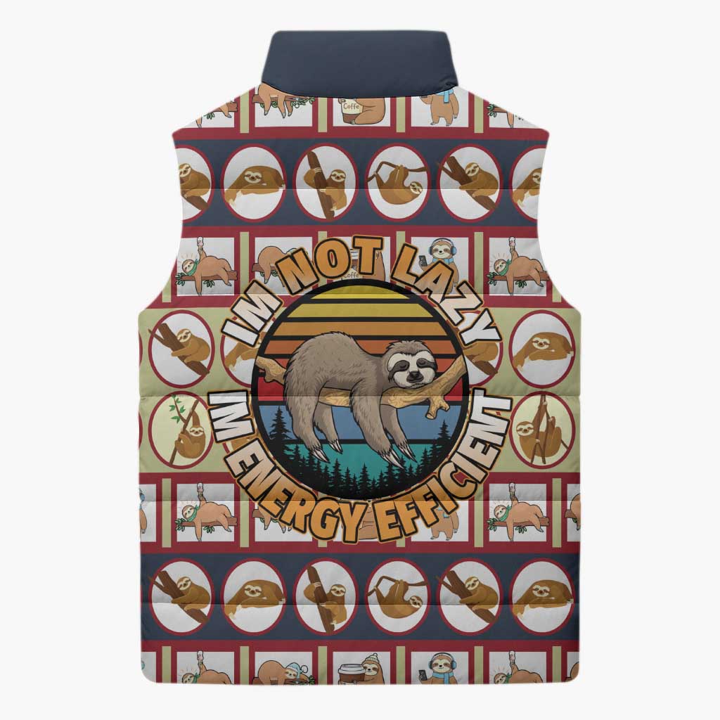 Sloth I'm Not Lazy I'm Energy Efficient Christmas Sleeveless Puffer Jacket Xmas Holiday Patterns - Wonder Print Shop