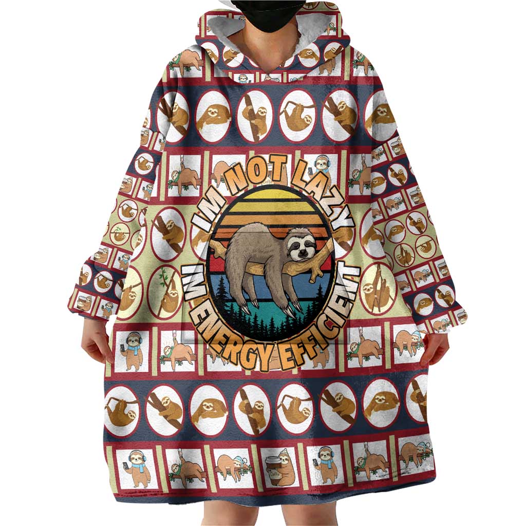 Sloth I'm Not Lazy I'm Energy Efficient Christmas Wearable Blanket Hoodie Xmas Holiday Patterns - Wonder Print Shop