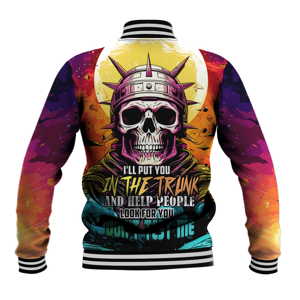 Skull Space Baseball Jacket I'll Put You In The Trunk - Wonder Print Shop