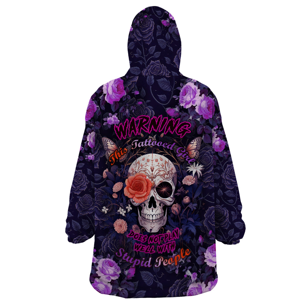 Warning This Tattooed Give Does Not Play Well With Stupid People Wearable Blanket Hoodie - Wonder Print Shop