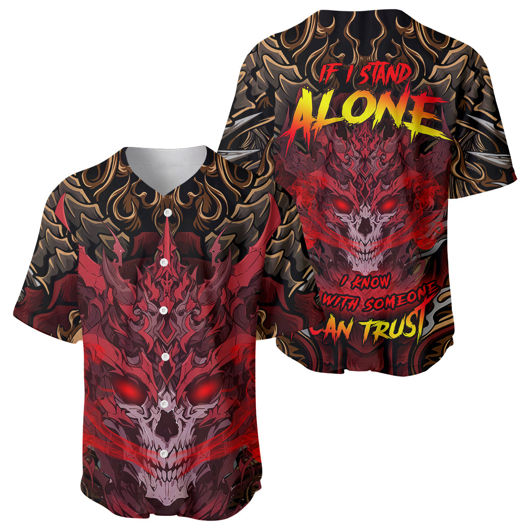 If I Stand Alone I Know I'm With Someone I Can Trust Baseball Jersey - Wonder Print Shop
