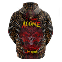 If I Stand Alone I Know I'm With Someone I Can Trust Hoodie - Wonder Print Shop