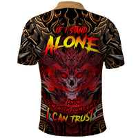 If I Stand Alone I Know I'm With Someone I Can Trust Polo Shirt - Wonder Print Shop