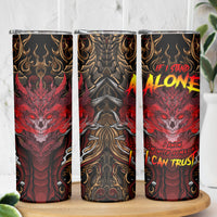 If I Stand Alone I Know I'm With Someone I Can Trust Skinny Tumbler - Wonder Print Shop