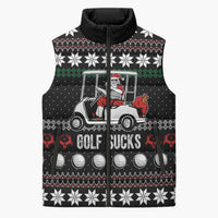 Golf Sucks Christmas Sleeveless Puffer Jacket Xmas Holiday Patterns - Wonder Print Shop