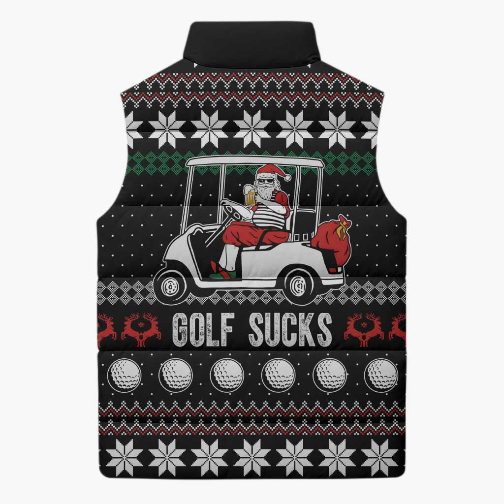 Golf Sucks Christmas Sleeveless Puffer Jacket Xmas Holiday Patterns - Wonder Print Shop