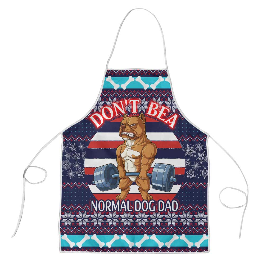 Don't Be A Normal Dog Dad Christmas Apron Funny Xmas Holiday Patterns - Wonder Print Shop
