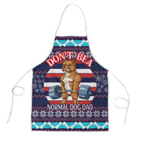 Don't Be A Normal Dog Dad Christmas Apron Funny Xmas Holiday Patterns - Wonder Print Shop