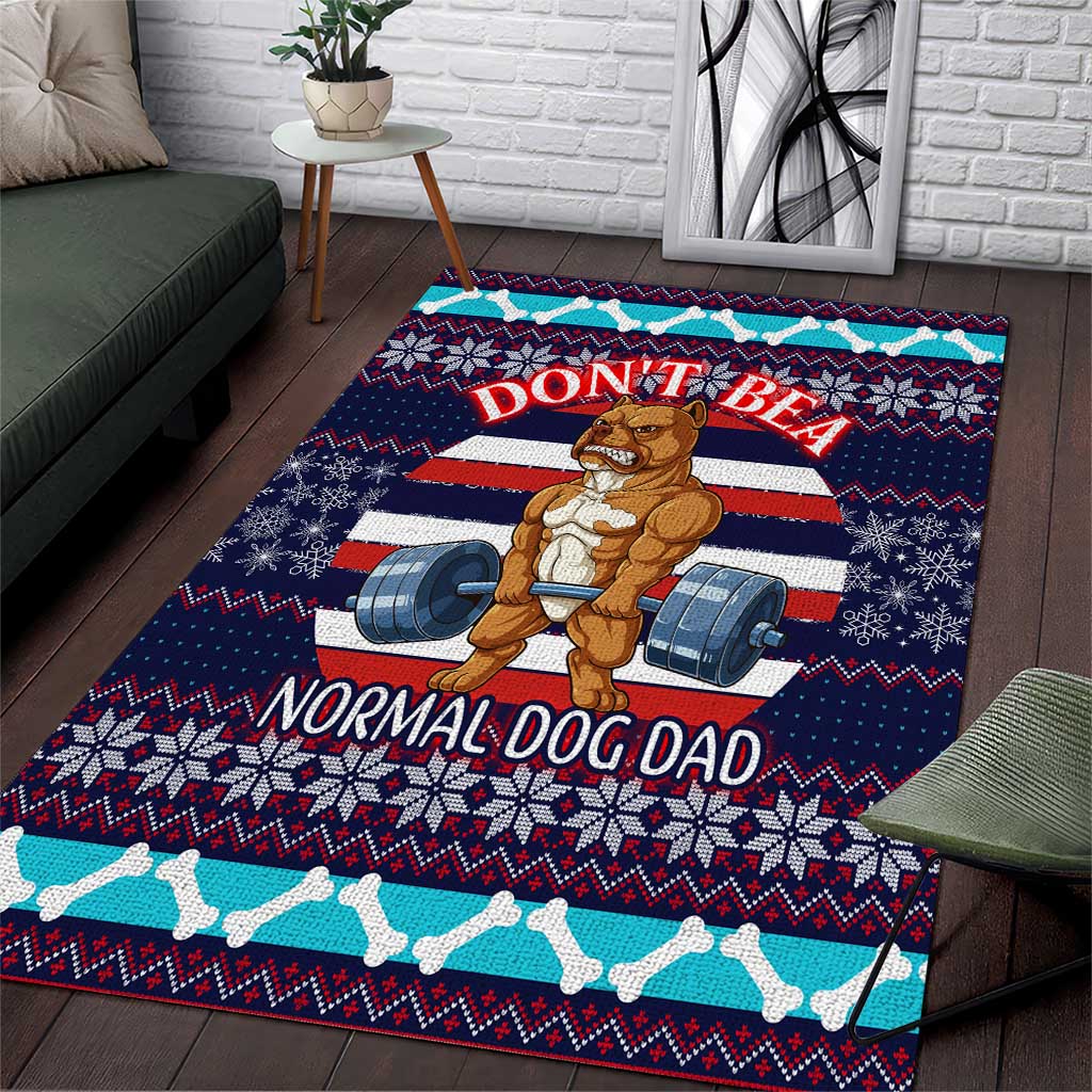 Don't Be A Normal Dog Dad Christmas Area Rug Funny Xmas Holiday Patterns - Wonder Print Shop