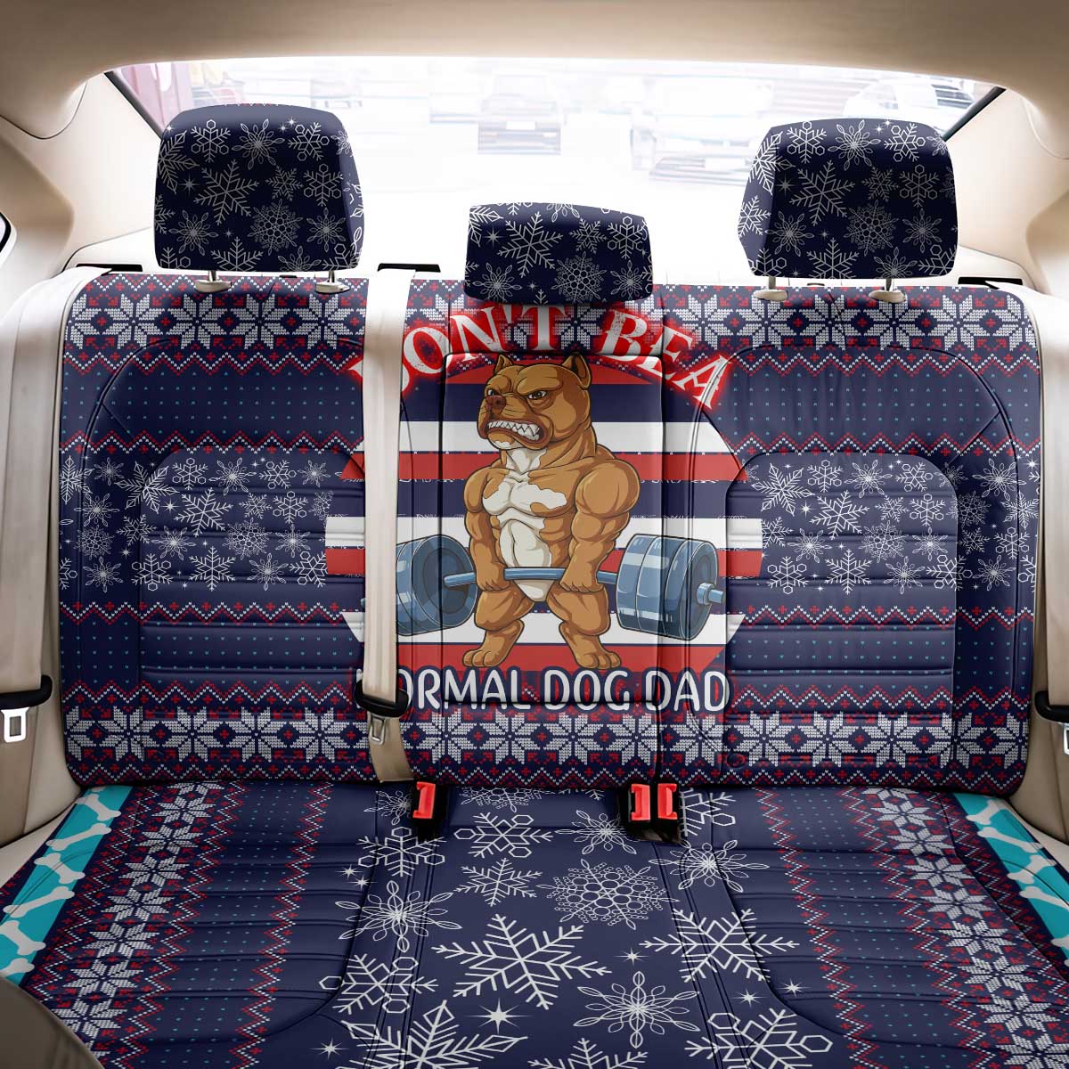 Don't Be A Normal Dog Dad Christmas Back Car Seat Cover Funny Xmas Holiday Patterns - Wonder Print Shop