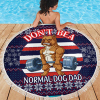Don't Be A Normal Dog Dad Christmas Beach Blanket Funny Xmas Holiday Patterns - Wonder Print Shop