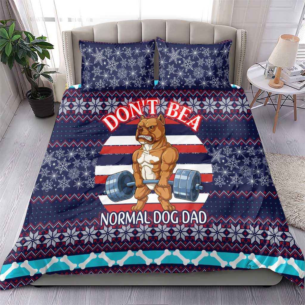 Don't Be A Normal Dog Dad Christmas Bedding Set Funny Xmas Holiday Patterns - Wonder Print Shop