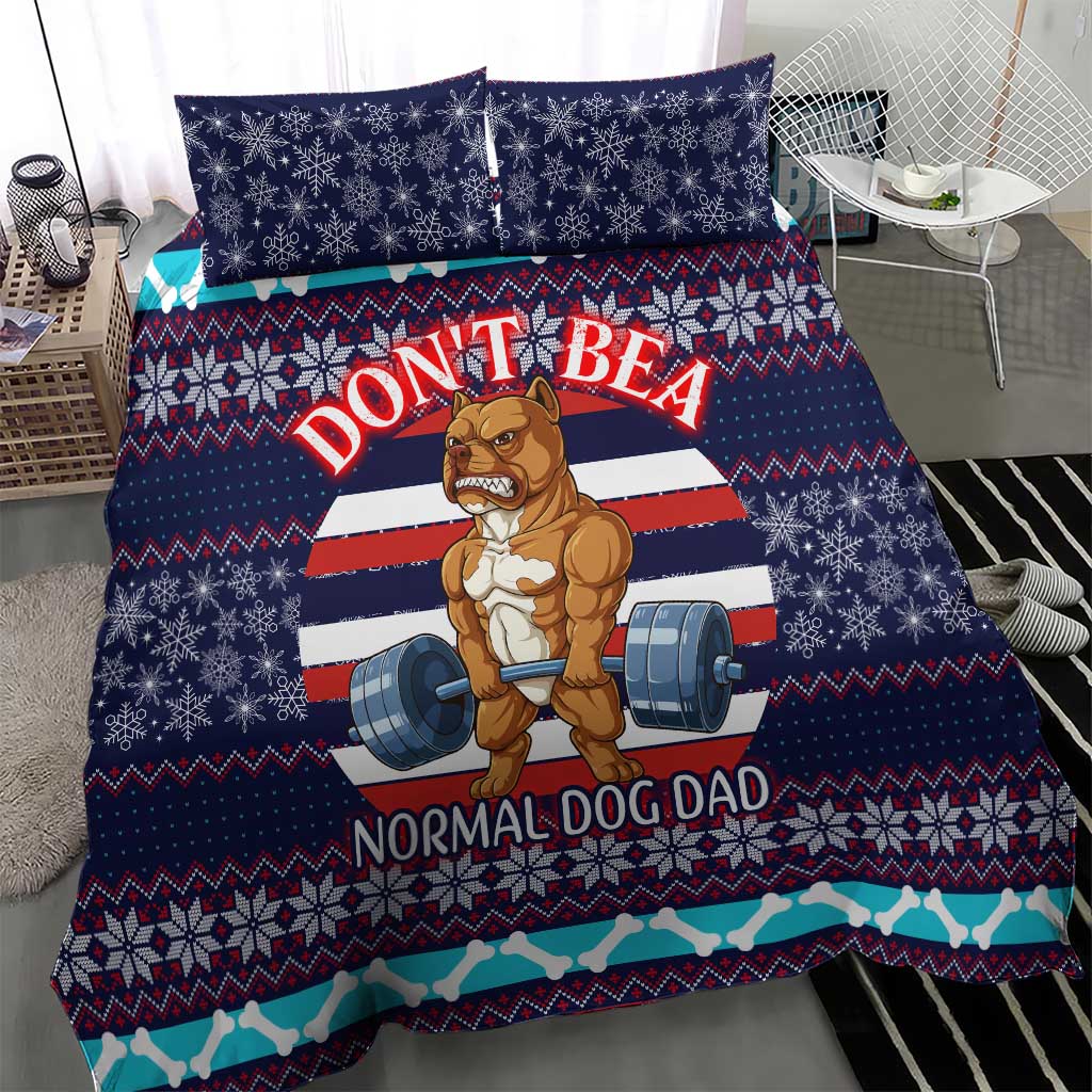 Don't Be A Normal Dog Dad Christmas Bedding Set Funny Xmas Holiday Patterns - Wonder Print Shop