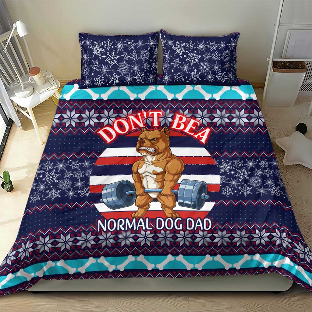 Don't Be A Normal Dog Dad Christmas Bedding Set Funny Xmas Holiday Patterns - Wonder Print Shop