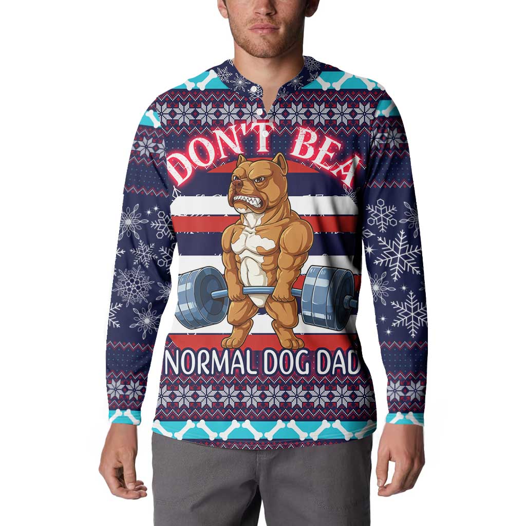 Don't Be A Normal Dog Dad Christmas Button Sweatshirt Funny Xmas Holiday Patterns - Wonder Print Shop