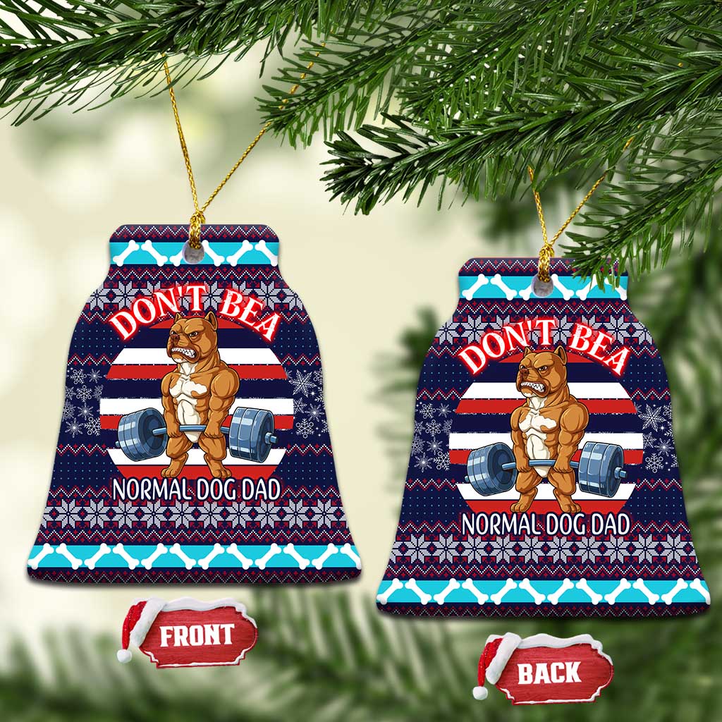 Don't Be A Normal Dog Dad Christmas Ceramic Ornament Funny Xmas Holiday Patterns - Wonder Print Shop