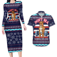 Don't Be A Normal Dog Dad Christmas Couples Matching Long Sleeve Bodycon Dress and Hawaiian Shirt Funny Xmas Holiday Patterns - Wonder Print Shop