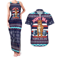 Don't Be A Normal Dog Dad Christmas Couples Matching Tank Maxi Dress and Hawaiian Shirt Funny Xmas Holiday Patterns - Wonder Print Shop