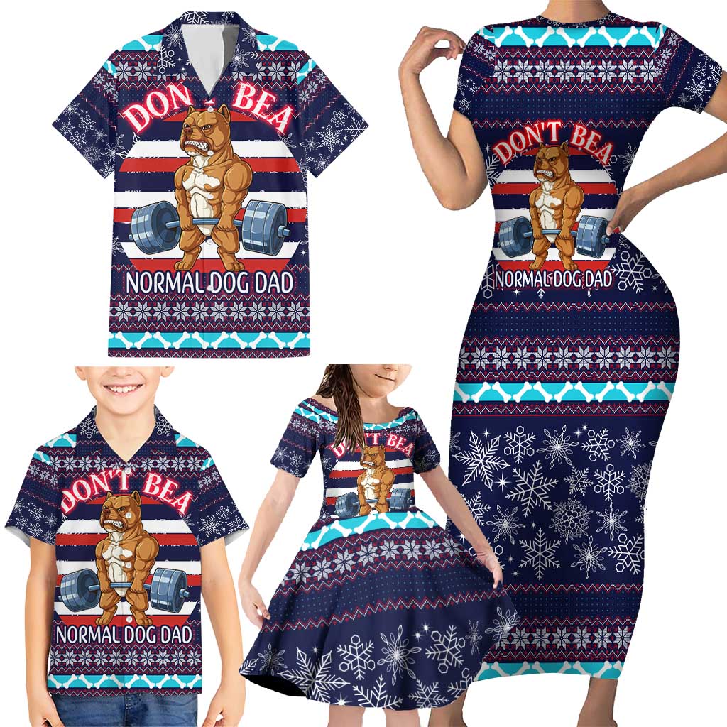 Don't Be A Normal Dog Dad Christmas Family Matching Short Sleeve Bodycon Dress and Hawaiian Shirt Funny Xmas Holiday Patterns - Wonder Print Shop
