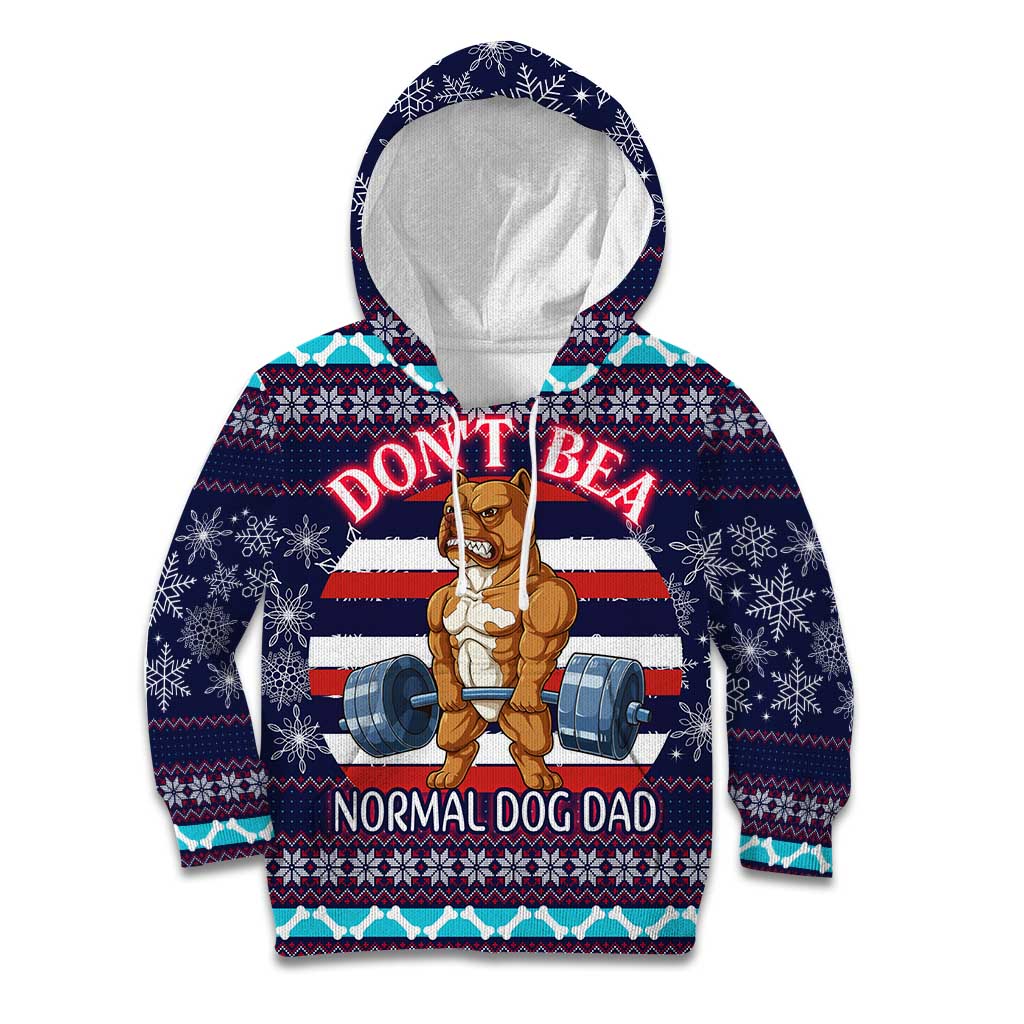 Don't Be A Normal Dog Dad Christmas Kid Hoodie Funny Xmas Holiday Patterns - Wonder Print Shop