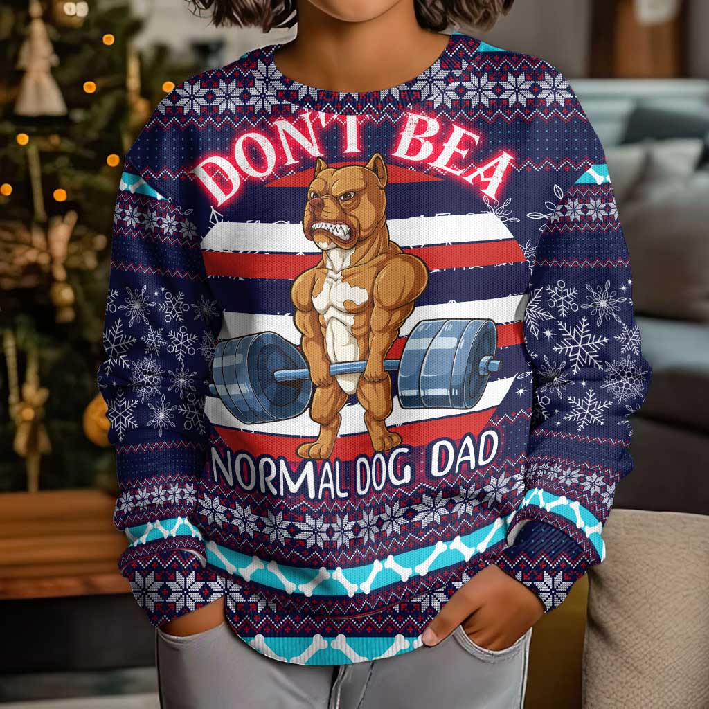 Don't Be A Normal Dog Dad Christmas Kid Ugly Christmas Sweater Funny Xmas Holiday Patterns - Wonder Print Shop