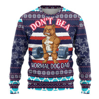 Don't Be A Normal Dog Dad Christmas Ugly Christmas Sweater Funny Xmas Holiday Patterns - Wonder Print Shop