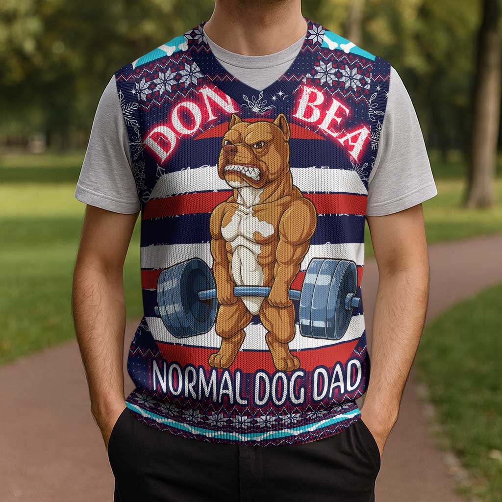 Don't Be A Normal Dog Dad Christmas Knitted V-Neck Vest Funny Xmas Holiday Patterns - Wonder Print Shop