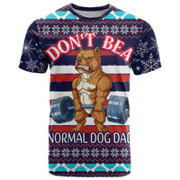 Don't Be A Normal Dog Dad Christmas T Shirt Funny Xmas Holiday Patterns - Wonder Print Shop