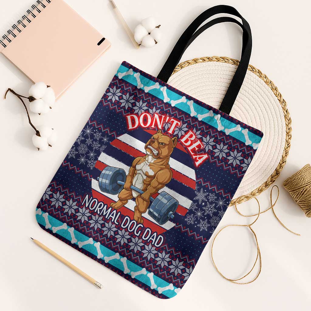 Don't Be A Normal Dog Dad Christmas Tote Bag Funny Xmas Holiday Patterns - Wonder Print Shop