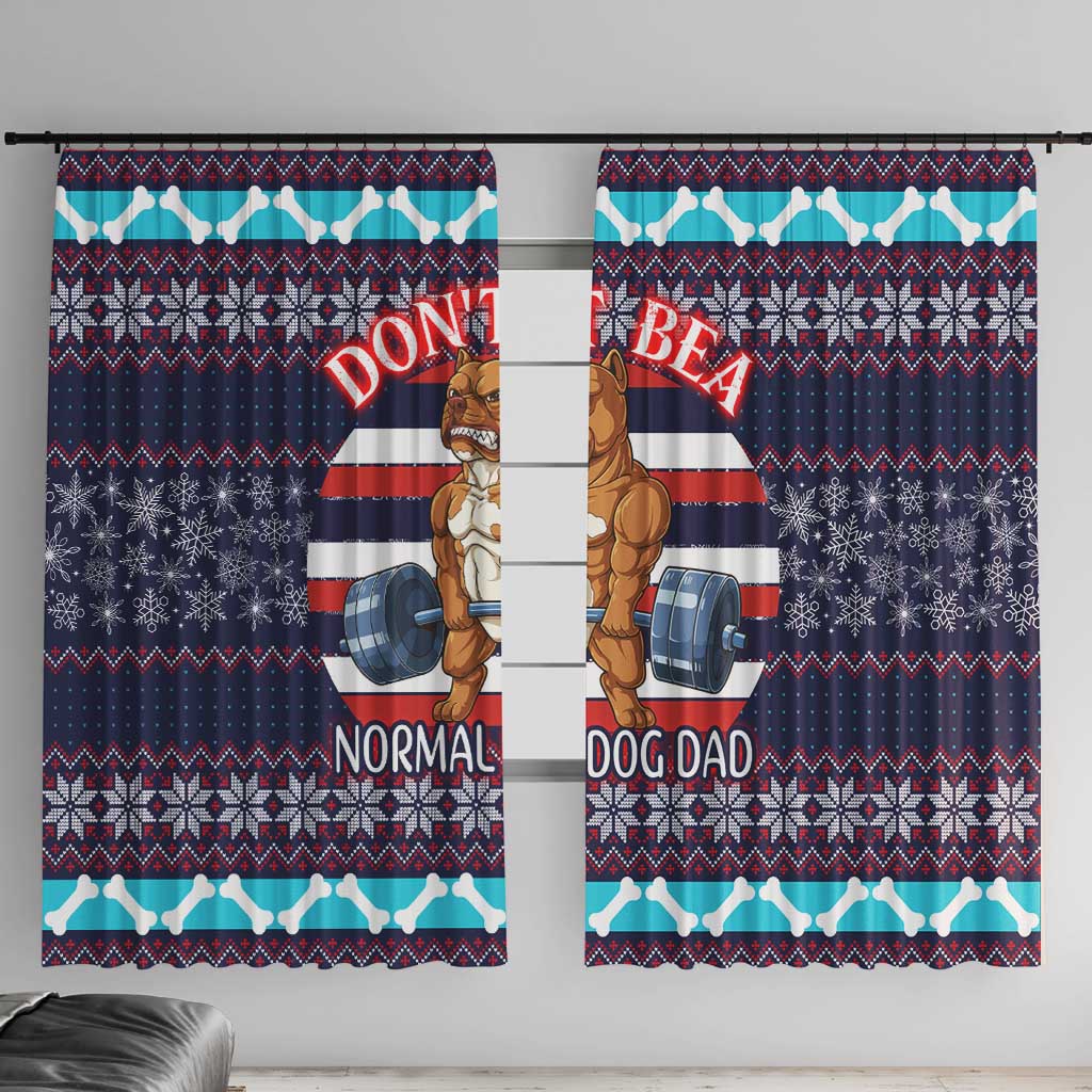 Don't Be A Normal Dog Dad Christmas Window Curtain Funny Xmas Holiday Patterns - Wonder Print Shop