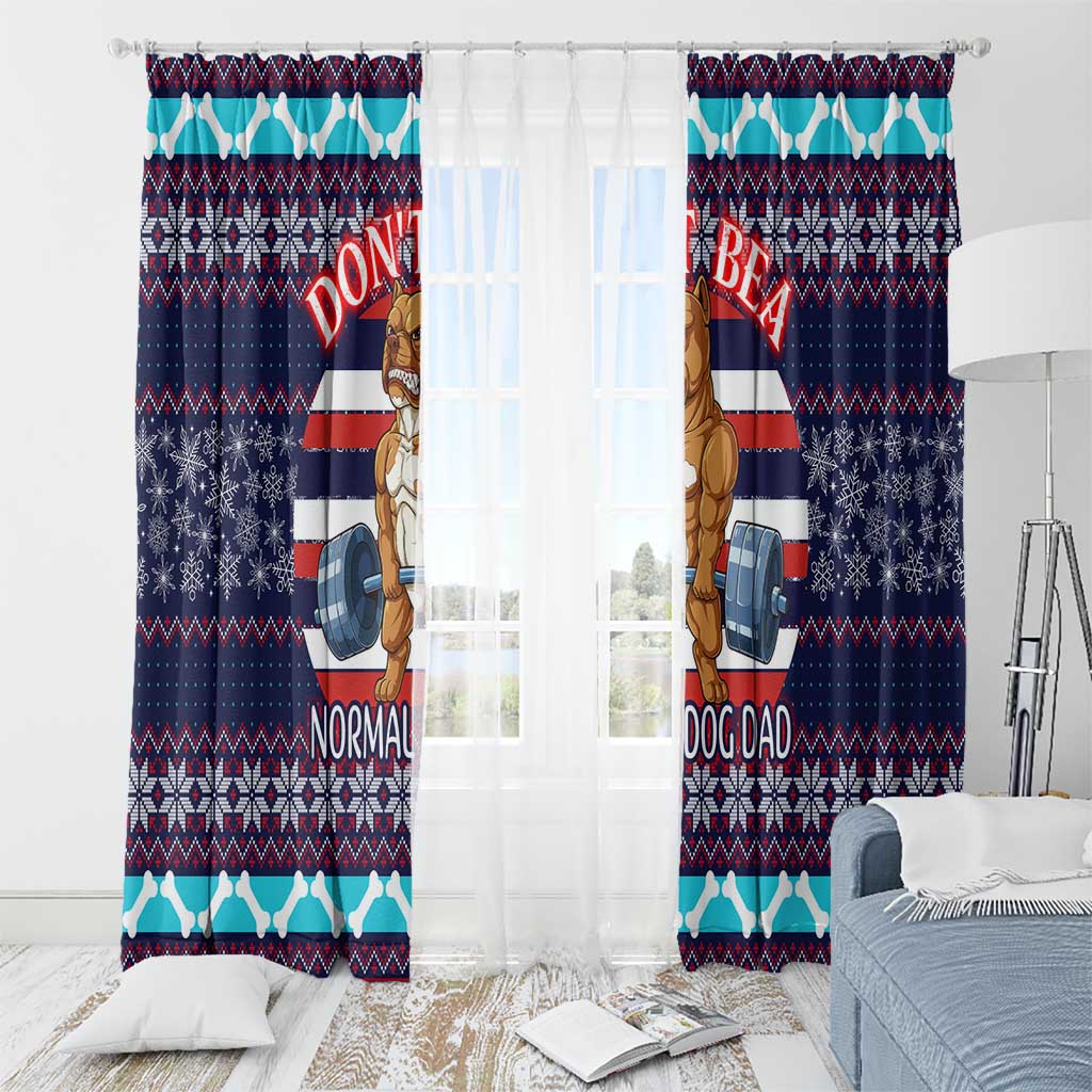 Don't Be A Normal Dog Dad Christmas Window Curtain Funny Xmas Holiday Patterns - Wonder Print Shop