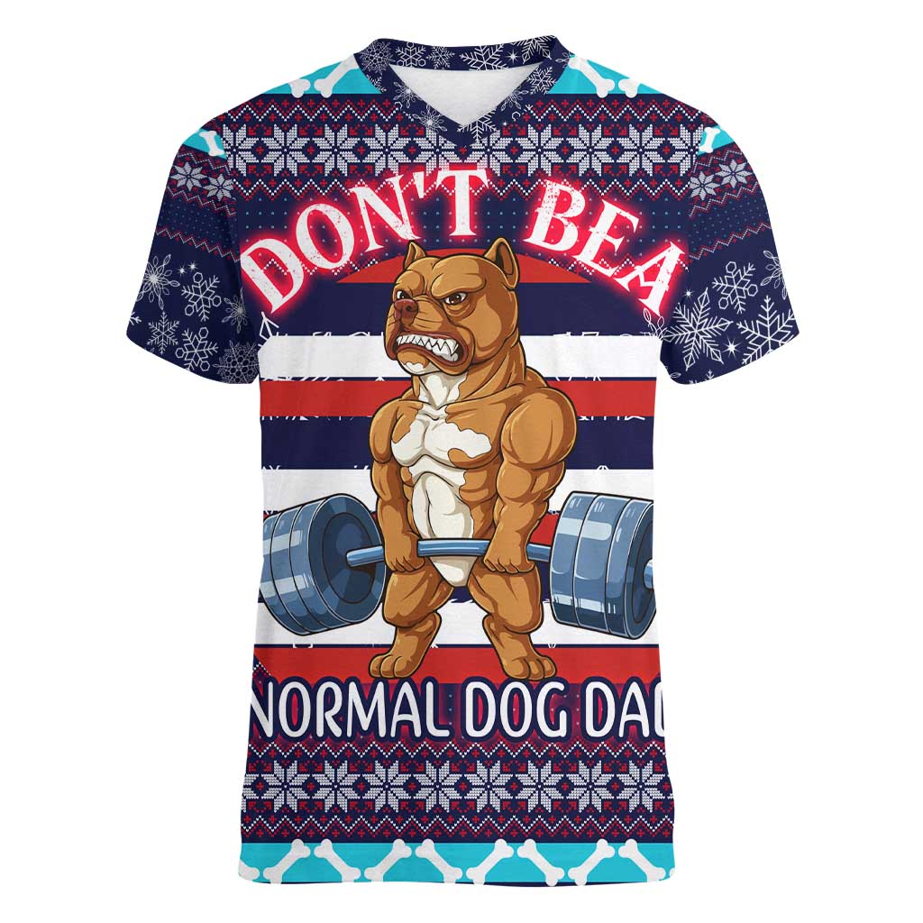 Don't Be A Normal Dog Dad Christmas Women V-Neck T-Shirt Funny Xmas Holiday Patterns - Wonder Print Shop