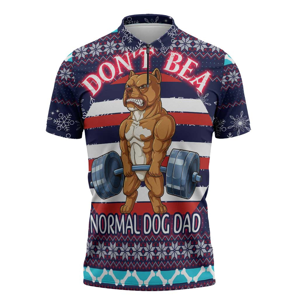 Don't Be A Normal Dog Dad Christmas Zipper Polo Shirt Funny Xmas Holiday Patterns - Wonder Print Shop