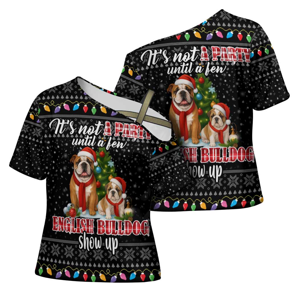 English Bulldog Show Up Christmas Cross Shoulder Shirt Funny Xmas Holiday Patterns - Wonder Print Shop