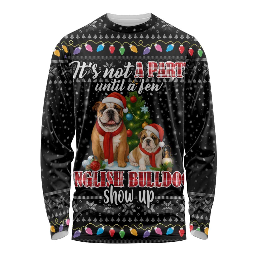 English Bulldog Show Up Christmas Long Sleeve Shirt Funny Xmas Holiday Patterns - Wonder Print Shop